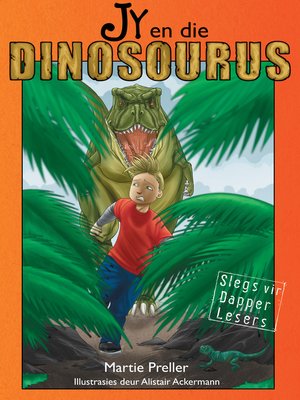 cover image of Jy en die dinosourus
